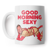 Good Morning Sexy Face Mug